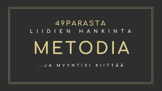 49 parasta liidien hankinta metodia