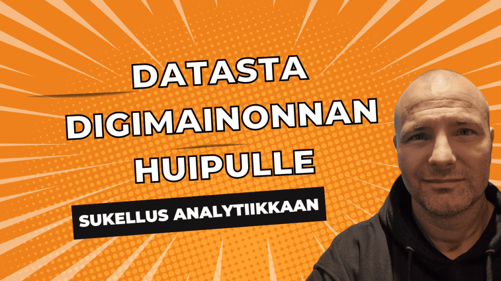 analytiikka ja data digimainonnassa
